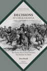 Decisions at Chickamauga: The Twenty-Four Critical Decisions That Defined the Battle (Command Decisions in America’s Civil War) Cover Image
