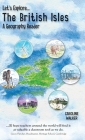 Let's Explore the British Isles By Caroline Walker, Gloris Smith Young (Illustrator) Cover Image