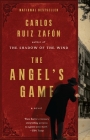 The Angel's Game: A Psychological Thriller By Carlos Ruiz Zafón Cover Image