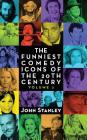 The Funniest Comedy Icons of the 20th Century, Volume 2 (hardback) By Paul Stanley Cover Image
