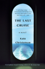 The Last Cruise By Kate Christensen Cover Image