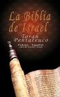 La Biblia de Israel: Torah Pentateuco: Hebreo - Español: Libro de Shemot - Éxodo Cover Image
