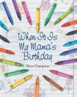 When It Is My Mama's Birthday Cover Image