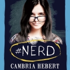 #Nerd (Hashtag #1) By Cambria Hebert, Chandra Skyye (Read by), Eric Michael Summerer (Read by) Cover Image