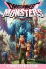 Dragon quest monsters the dark prince: Complete Guide: Best Tips, Tricks, Walkthroughs and Strategies By Lilian Marin Cover Image