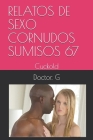 Relatos de Sexo Cornudos Sumisos 67: Cuckold Cover Image