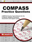 COMPASS Exam Practice Questions: COMPASS Practice Tests & Review for the Computer Adaptive Placement Assessment and Support System Cover Image