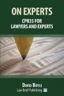 On Experts: CPR35 for Lawyers and Experts Cover Image