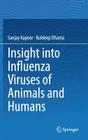 Insight Into Influenza Viruses of Animals and Humans By Sanjay Kapoor, Kuldeep Dhama Cover Image