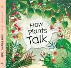 How Plants Talk By Helena Harastova, Linh Dao (Illustrator) Cover Image