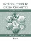 Introduction to Green Chemistry By Albert Matlack Cover Image