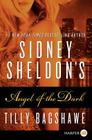Sidney Sheldon's Angel of the Dark By Sidney Sheldon, Tilly Bagshawe Cover Image
