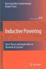 Inductive Powering: Basic Theory and Application to Biomedical Systems (Analog Circuits and Signal Processing) Cover Image