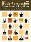 Body Percussion -- Sounds and Rhythms: A Comprehensive Training System, Book & DVD Cover Image