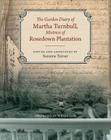 The Garden Diary of Martha Turnbull, Mistress of Rosedown Plantation Cover Image