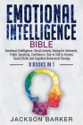 Emotional Intelligence Bible: Emotional Intelligence, Social Anxiety, Dating for Introverts, Public Speaking, Confidence, How to Talk to Anyone, Soc By Jackson Barker Cover Image