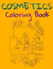 Cosmetics Coloring Book: Cosmetics And Skin Care Equipment Coloring Book For Girls & Women By Teesson Ink Cover Image