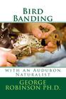 Bird Banding By George Robinson Cover Image