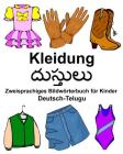 Deutsch-Telugu Kleidung Zweisprachiges Bildwörterbuch für Kinder Cover Image