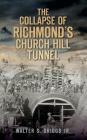 The Collapse of Richmond's Churchill Tunnel Cover Image