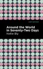 Around the World in Seventy-Two Days Cover Image