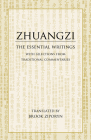 Zhuangzi: The Essential Writings with Selections from Traditional Commentaries By Zhuangzi, Brook Ziporyn (Translator) Cover Image