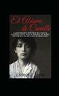 El abismo de Camille: La terrible historia de Camille Claudel By Enrique Laso Cover Image
