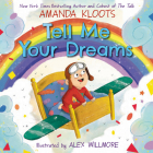 Tell Me Your Dreams By Amanda Kloots, Alex Willmore (Illustrator) Cover Image