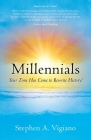 Millennials Your Time Has Come By Stephen A. Vigiano Cover Image