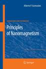 Principles of Nanomagnetism (Nanoscience and Technology) By Alberto P. Guimarães Cover Image