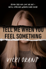 Tell Me When You Feel Something Cover Image