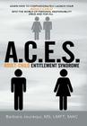 A.C.E.S. - Adult-Child Entitlement Syndrome By Barbara Jaurequi Lmft Mac Cover Image