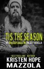 Tis The Season: An Unacceptables MC Holiday Novella Cover Image