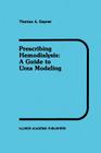 Prescribing Hemodialysis: A Guide to Urea Modeling (Developments in Nephrology #29) Cover Image