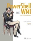 PowerShell and WMI: Covers 150 Practical Techniques Cover Image