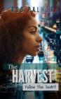 The Harvest: Follow the Heart: The Complete Series Cover Image