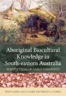 Aboriginal Biocultural Knowledge in South-Eastern Australia: Perspectives of Early Colonists Cover Image