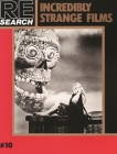 Incredibly Strange Films (Re/Search #10) By V. Vale (Editor), Jim Morton (Contribution by) Cover Image