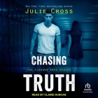Chasing Truth By Julie Cross, Claire Duncan (Read by) Cover Image