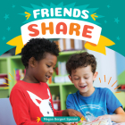 Friends Share By Megan Borgert-Spaniol Cover Image