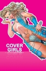 Cover Girls, Vol. 1 By Guillem March, Guillem March (Artist) Cover Image