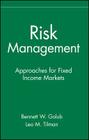 Risk Management: Approaches for Fixed Income Markets (Frontiers in Finance #73) Cover Image