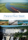 The Paraná River Basin: Managing Water Resources to Sustain Ecosystem Services Cover Image