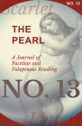 The Pearl - A Journal of Facetiae and Voluptuous Reading - No. 13 By Various Cover Image