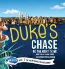 Duke's Chase: Do the Right Thing By Laurie Zundel, Alice Kim (Illustrator) Cover Image