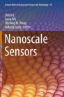 Nanoscale Sensors (Lecture Notes in Nanoscale Science and Technology #19) By Shibin Li (Editor), Jiang Wu (Editor), Zhiming M. Wang (Editor) Cover Image