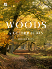Woods: A Celebration By Robert Penn Cover Image