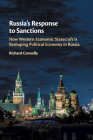 Russia's Response to Sanctions: How Western Economic Statecraft Is Reshaping Political Economy in Russia Cover Image