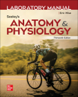 Laboratory Manual by Wise for Seeley's Anatomy and Physiology By Eric Wise Cover Image