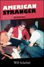 American Stranger: Modernisms, Hollywood, and the Cinema of Nicholas Ray (Suny Series) Cover Image